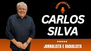 CARLOS SILVA | KEMPODCAST | EPISÓDIO 68