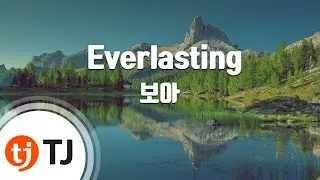 [TJ노래방] Everlasting - 보아(BoA) / TJ Karaoke