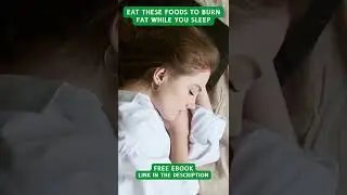 Top 10 Foods That Burn Fat While You Sleep #shorts