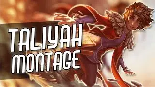 Taliyah Montage | Best Taliyah Plays Compilation | League of Legends | 2017