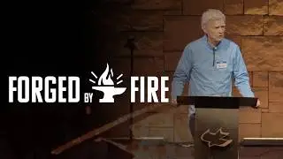 Forged By Fire || Pastor Mike MacIntosh