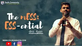 Faith Community  // The Mess:  Ess-ential