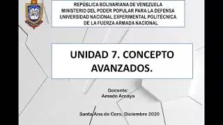 CLASE DE UNIDAD 7 CONCEPTOS AVANZADOS EN LA POO