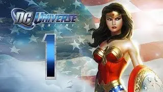 DC Universe Online: Walkthrough/Playthrough | Part 1 [Hero]
