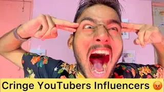 Cringe YouTubers Influencers 😡