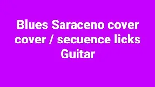 Blues Saraceno licks guitar cover Demo legato Em exemple 