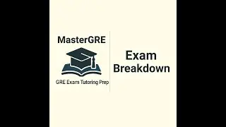 GRE Exam Breakdown