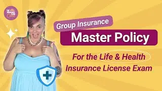 Group Insurance - Master Policy - For the Life & Health Insurance License Exam