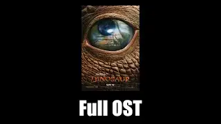 Dinosaur (2000) - Full Official Soundtrack