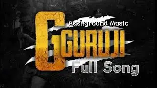 G GURUJI BACKGROUND MUSIC | G Guruji Background Full Song | G Guruji Song | G Guruji Background song