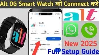 How To Connect Alt Fit Smart Watch ⌚/ any smart watch connect to phone full process 2025
