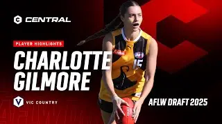 2025 AFLW Draft: Charlotte Gilmore Player Highlights