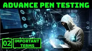 20 must-know Terms for Advance Penetration Testing & Ethical Hacking Complete Course -اردو/ हिंदी
