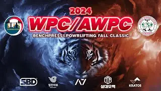 WPC KOREA 2024 Fall Classic 파워리프팅  [오디오 테스트3]