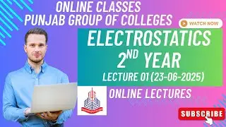 Class 2nd Year Sub: Electrostatics online lecture PGC Punjab