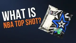 NBA Top Shot Explainer