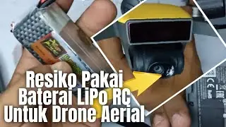 resiko pakai baterai LiPo rc untuk drone aerial