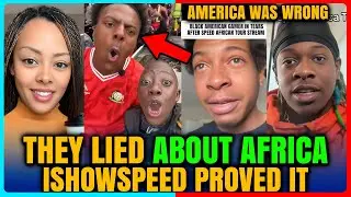 IShowSpeed Showed the Real Africa &mdash; Now black Americans in Tears