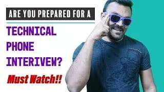 How to prepare for a Technical Phone Interview?  | Video Interview tips