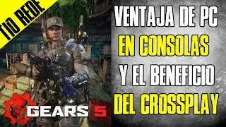 GEARS 5 Como es una de las mayores ventajas de PC en consola / partidas en segundos por el crossplay