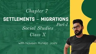 Settlements   Migrations   Class X - Telangana State Board - Part I