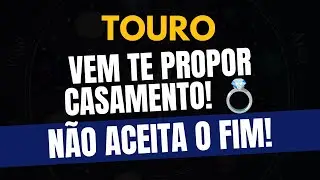 ♉️TOURO: NÃO ACEITA O FIM! Sofre com a Distância e VEM TE PROPOR CASAMENTO!