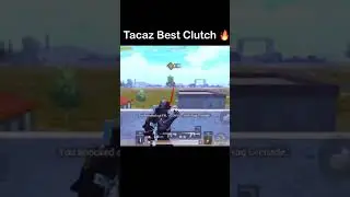 TACAZ BEST CLUTCH 🔥 | PUBG MOBILE  | #shorts #short #tacaz