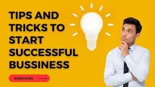 how to start a successful business | Pro tips and tricks to start a business #business