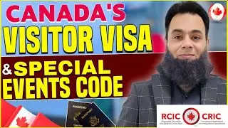 Boost Your Canada Visitor Visa Chances&nbsp;| IRCC Special Events Code Explained