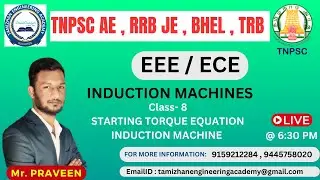 STARTING TORQUE EQUATION INDUCTION MACHINES| ELECTRICAL IN TAMIL | TNPSC CTS | EEE |TNEB AE , PWD AE