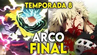 ⚡Boku no Hero Academia TEMPORADA 8 | RESUMEN | ARCO FINAL