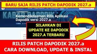 RILIS PATCH DAPODIK 2027.A - CARA DOWNLOAD, UPDATE DAN INSTAL YANG BENAR