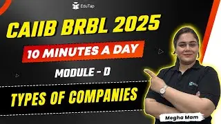 CAIIB BRBL 2025 Free Online Classes | Types of Companies | CAIIB BRBL Important Topics |CAIIB EduTap