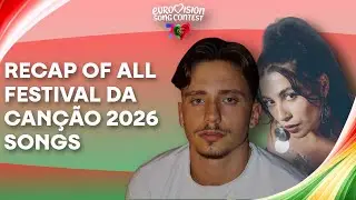 Eurovision 2026 | RECAP of all Festival da Can&ccedil;&atilde;o songs | 🇵🇹
