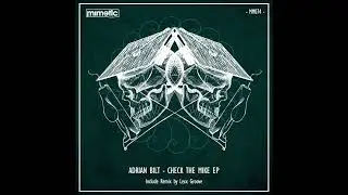 MM074 - Adrian Bilt - Check The Mike (Original Mix)