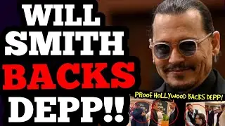 Will Smith BACKS Johnny Depp, as Team Amber Heard LOSES IT! PROVES Hollywood Celebs KNOW the TRUTH!