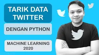 Cara Mengambil Data dari Twitter Menggunakan Python