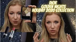 DIOR GOLDEN NIGHTS HOLIDAY 2020 COLLECTION REVIEW