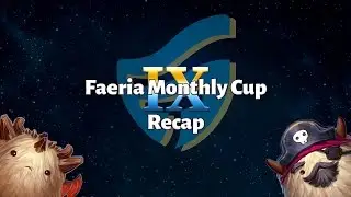 Faeria Monthly Cup IX Recap