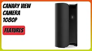 REVIEW (2025): Canary View Camera 1080p. Features