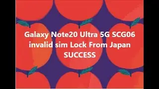 Galaxy Note20 Ultra 5G SCG06 invalid sim Lock From Japan SUCCESS