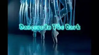 Dancers In The Dark