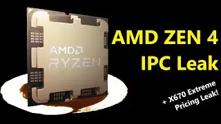 Zen 4 IPC & Max Clocks Leak: Confirming +30-40% MT, +20-30% ST! (+ X670E Pricing Leak)