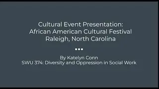 Cultural Event Presentation: African American Cultural Festival of Raleigh, NC