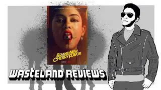 Brand New Cherry Flavor (2021) - Wasteland TV Review