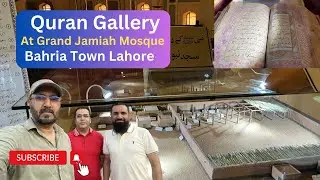 Quran Gallery at the Grand Mosque in Bahria Town Lahore