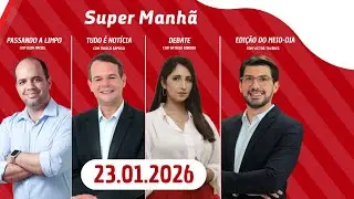 SUPER MANHÃ na Rádio Jornal  |  23.01.26