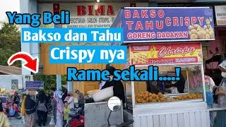 BAKSO TAHU GORENG CRISPY || RAME SEKALI || DI INDRAPURA