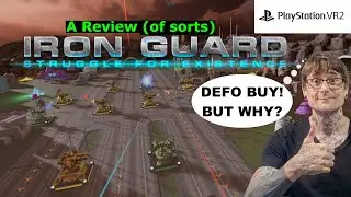 Iron Guard on PS VR2 + PS5 Pro (Unenhanced) - A Review (of sorts)