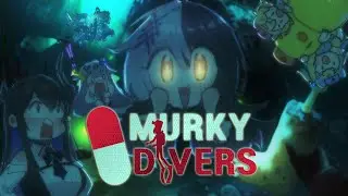 Mandated Body Retrieval is Part of an Idol's Job【Murky Divers: ADVENT x JUSTICE】
